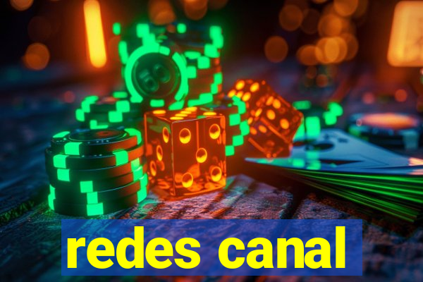 redes canal